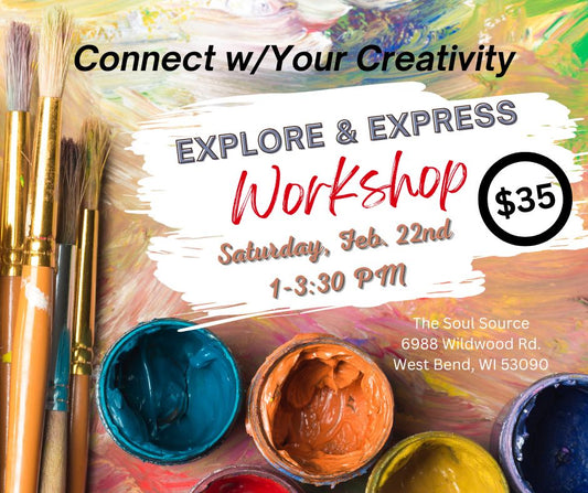 Saturday, February 22nd / Explore and Express Creative Workshop