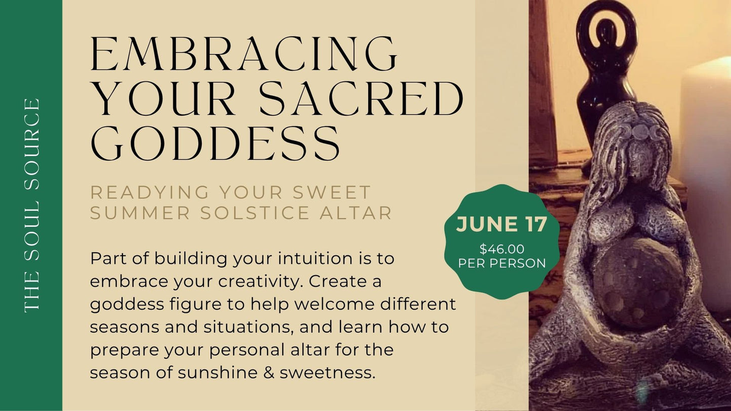 Wednesday Night, June 17th / Embracing Your Sacred Goddess--Preparing for Summer Sweetness