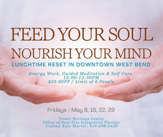 Feed Your Soul & Nourish Your Mind / Lunchtime Reset in Downtown West Bend